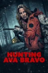 Nonton film Hunting Ava Bravo (2022) idlix , lk21, dutafilm, dunia21