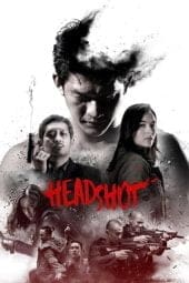 Nonton film Headshot (2016) idlix , lk21, dutafilm, dunia21