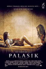Nonton film Palasik (2015) idlix , lk21, dutafilm, dunia21