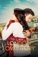 Nonton film London Love Story (2016) idlix , lk21, dutafilm, dunia21