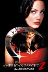 Nonton film American Psycho II: All American Girl (2002) idlix , lk21, dutafilm, dunia21