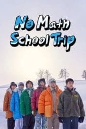 Nonton film No Math School Trip (2023) idlix , lk21, dutafilm, dunia21