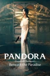 Nonton film Pandora: Beneath the Paradise (2023) idlix , lk21, dutafilm, dunia21
