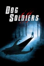Nonton film Dog Soldiers (2002) idlix , lk21, dutafilm, dunia21