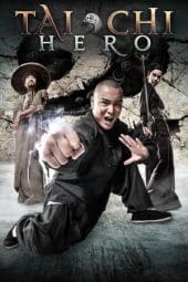 Nonton film Tai Chi Hero (2012) idlix , lk21, dutafilm, dunia21