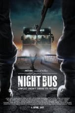 Nonton film Night Bus (2017) idlix , lk21, dutafilm, dunia21